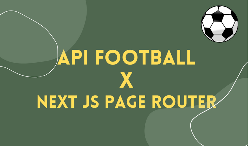 Cover Image for API Football with Next JS PAge Router